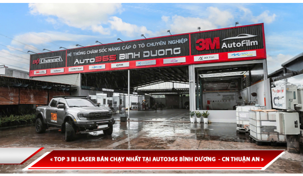 TOP 3 BI LASER BÁN CHẠY NHẤT TẠI AUTO365 BÌNH DƯƠNG  - CN THUẬN AN